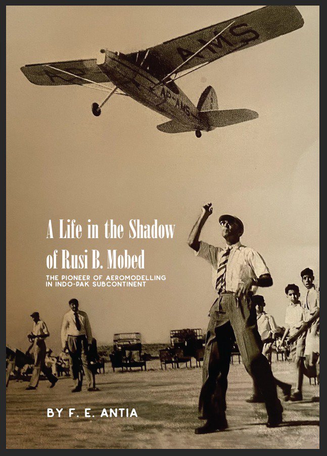 A Life in the Shadow of Rusi B. Mobed- Aviation History Book   