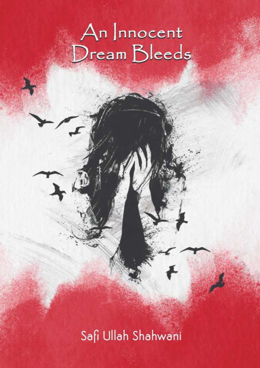 An Innocent Dream Bleeds- Honour Killing Novel   