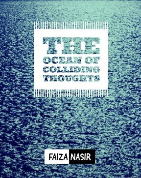 The ocean of colliding thoughts