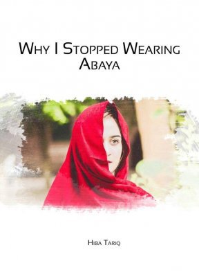 Why I Stopped Wearing Abaya