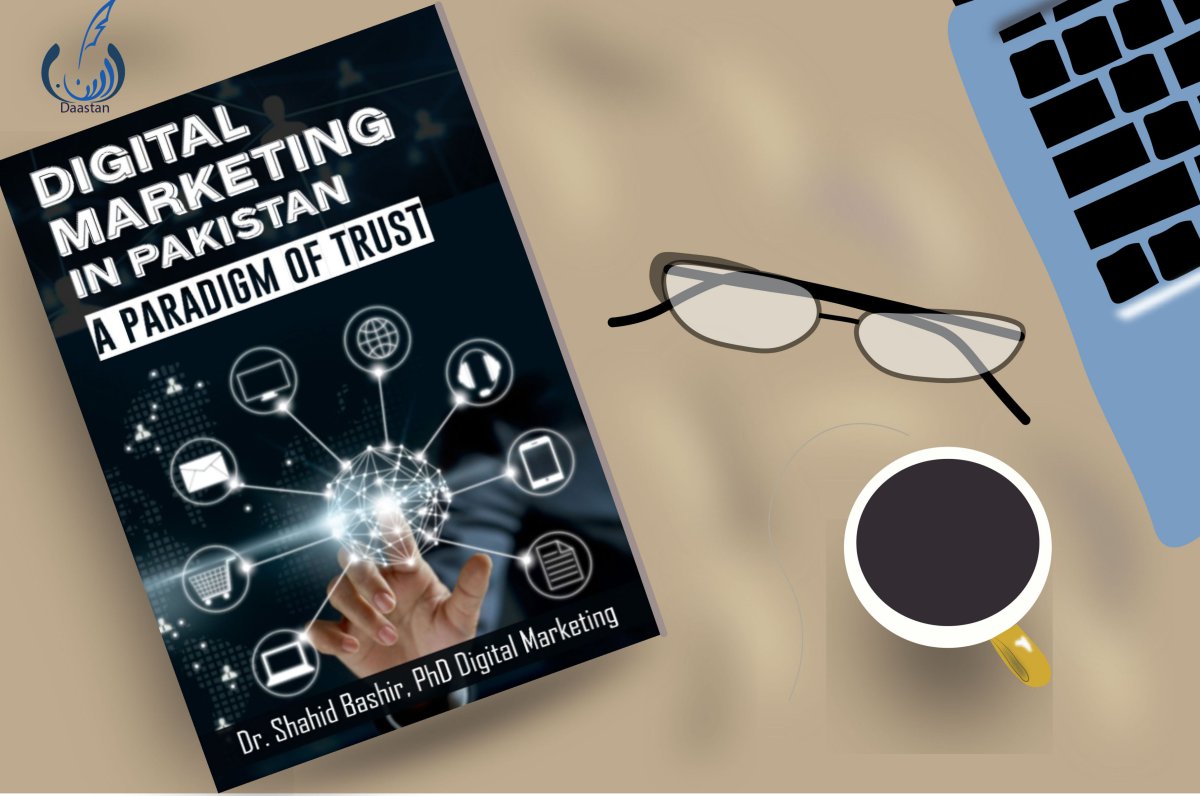 Photo 3 of Digital Marketing in Pakistan: A Paradigm of Trust- Digital Marketing Book by Shahid Bashir - published by Daastan