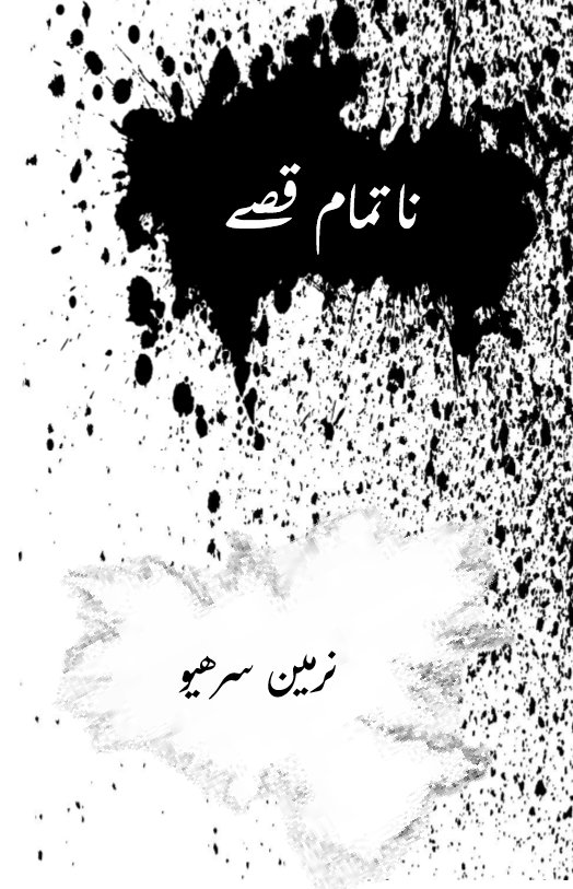نا تمام قصے - Na Tamam Qissay